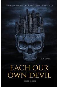 Each Our Own Devil