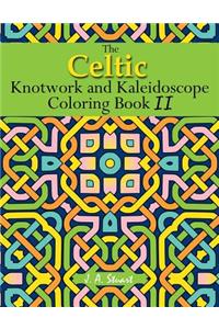The Celtic Knotwork and Kaleidoscope Coloring Book II