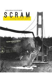 Scram: Avoiding Catastrophic Failure