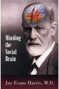 Minding the Social Brain