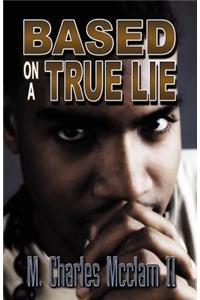 Based on a True Lie