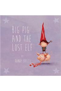Big Pig and the Lost Elf