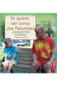 Yo Quiero Ser Como Joe Palomitas