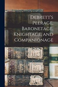 Debrett's Peerage, Baronetage, Knightage, and Companionage