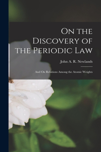 On the Discovery of the Periodic Law