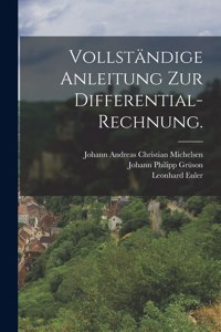 Vollständige Anleitung zur Differential-Rechnung.