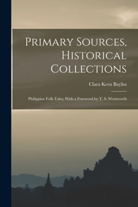 Primary Sources, Historical Collections