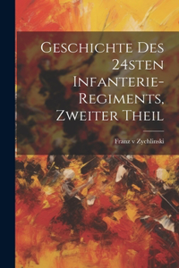 Geschichte des 24sten Infanterie-Regiments, Zweiter Theil