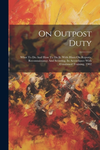 On Outpost Duty