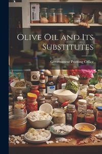 Olive Oil and its Substitutes