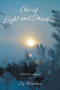 Arc of Light and Shadow
