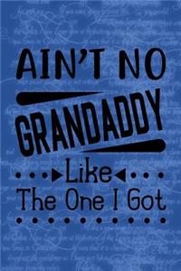 Ain't No Grandaddy Like The One I Got