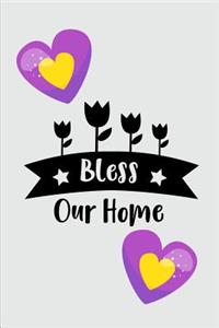 Bless Our Home