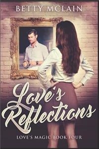 Love's Reflections