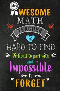An Awesome Math Teacher is Hard to Find