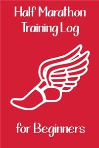Half Marathon Training Log for Beginners