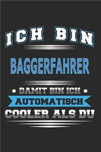 Ich bin Baggerfahrer Damit bin ich automatisch cooler als du