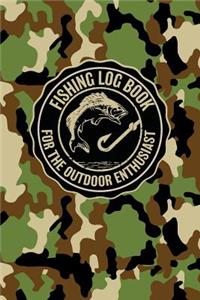 Fishing Log Book For The Outdoor Enthusiasts