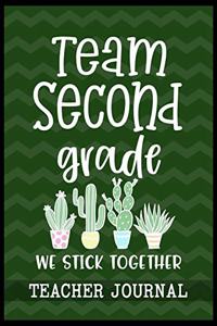 Team Second Grade We Stick Together Teacher Journal