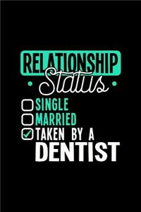 Relationship Status Taken by a Dentist