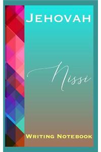 Jehovah Nissi Writing Notebook