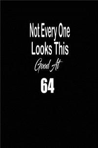 Not every one looks this good at 64