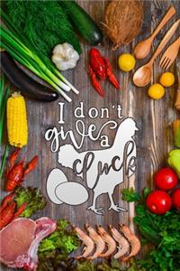 i dont give a cluck