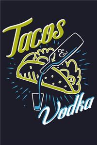 Tacos & Vodka