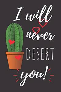 I Will Never Desert You!