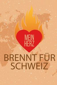 Mein Herz Brennt Für Schweiz