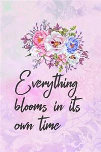 Everything Blooms in Its Own Time