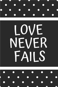 Love Never Fails