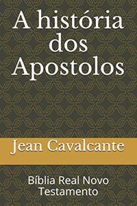 A história dos Apostolos