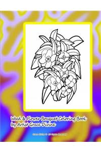 Weed & Flower Bouquet Coloring Book by Artist Grace Divine
