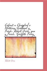 Cofiant a Chasgliad O Weithiau Varddonol y Parch. Robert Owen, Gan y Parch. Griffith Parry