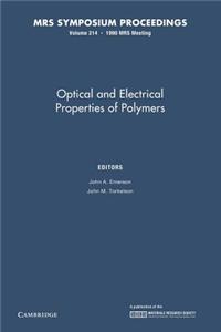 Optical and Electrical Properties of Polymers: Volume 214