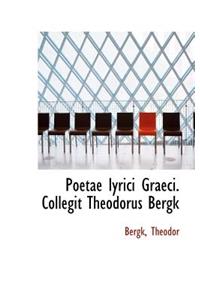 Poetae Lyrici Graeci. Collegit Theodorus Bergk