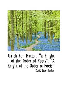 Ulrich Von Hutten, 