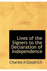 Lives of the Signers to the Declaration of Independence