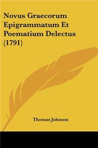Novus Graecorum Epigrammatum Et Poematium Delectus (1791)