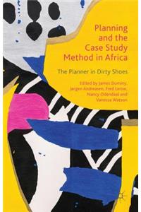Planning and the Case Study Method in Africa