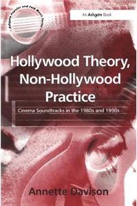 Hollywood Theory, Non-Hollywood Practice