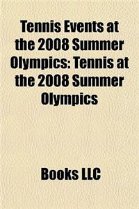 Tennis Events at the 2008 Summer Olympics