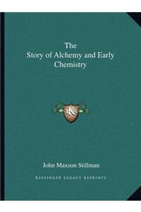 Story of Alchemy and Early Chemistry