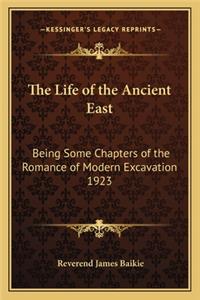 The Life of the Ancient East