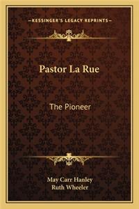 Pastor La Rue