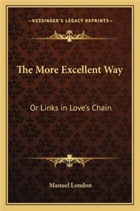 The More Excellent Way