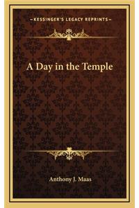 A Day in the Temple