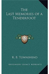 Last Memories of a Tenderfoot