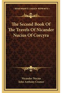 The Second Book of the Travels of Nicander Nucius of Corcyra